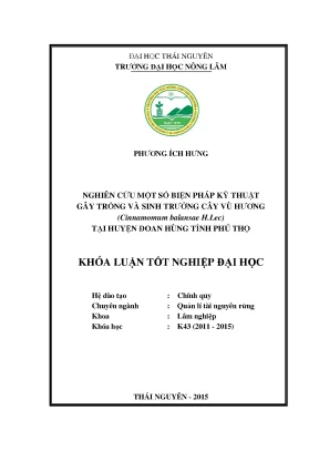 Luận văn thạc sĩ nghiên cứu một số biện pháp kỹ thuật gây trồng và sinh trưởng cây vù hương cinnamomum balansae h lec tại huyện đoan hùng tỉnh phú thọ