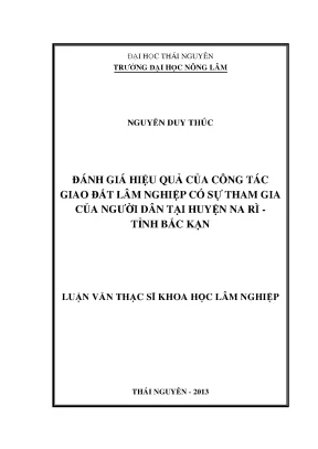 Luận văn thạc sĩ đánh giá hiệu quả của công tác giao đất lâm nghiệp có sự tham gia của người dân tại huyện na rì tỉnh bắc kạn