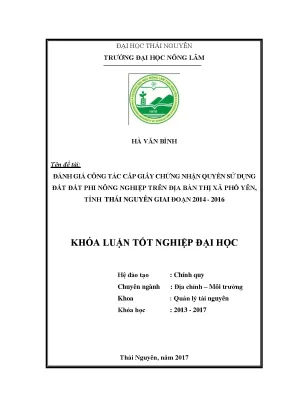 Luận văn đánh giá công tác cấp giấy chứng nhận quyền sử dụng đất đất phi nông nghiệp trên địa bàn thị xã phổ yên tỉnh thái nguyên giai đoạn 2014 2016