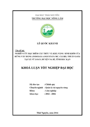 Luận văn thạc sĩ nghiên cứu đặc điểm cấu trúc và khả năng sinh khối của rừng vầu đắng indosasa angustata mc clure thuần loài tại xã vũ loan huyện na rì tỉnh bắc kạn
