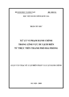 Luận văn thạc sĩ xử lý vi phạm hành chính trong lĩnh vực du lịch biển từ thực tiễn thành phố hải phòng