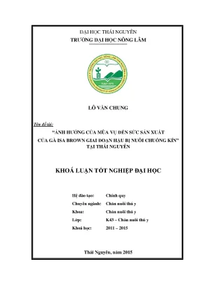 Luận văn thạc sĩ nghiên cứu ảnh hưởng của mùa vụ đến sức sản xuất của gà isa brown thương phẩm giai đoạn hậu bị nuôi chuồng kín tại thái nguyên