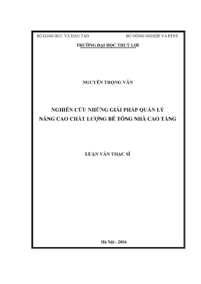 Luận văn thạc sĩ nghiên cứu những giải pháp quản lý nâng cao chất lượng bê tông nhà cao tầng