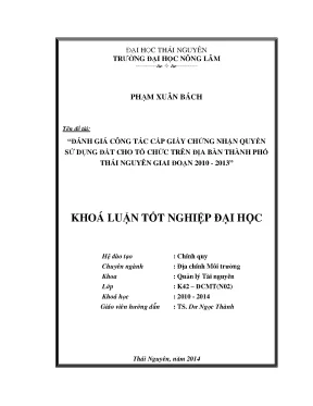 Luận văn thạc sĩ đánh giá công tác cấp giấy chứng nhận quyền sử dụng đất cho tổ chức trên địa bàn thành phố thái nguyên giai đoạn 2010 2013