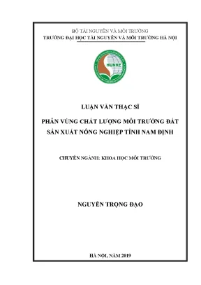 Luận văn thạc sĩ phân vùng chất lượng môi trường đất sản xuất nông nghiệp tỉnh nam định
