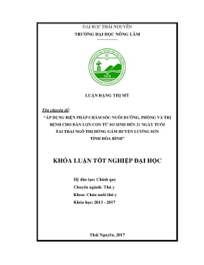Luận văn thạc sĩ áp dụng biện pháp chăm sóc nuôi dưỡng phòng và trị bệnh cho đàn lợn con từ sơ sinh đến 21 ngày tuổi tại trại ngô thị hồng gấm huyện lương sơn