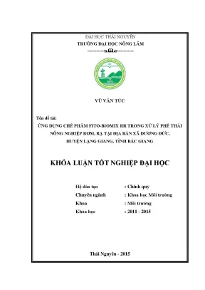Luận văn thạc sĩ ứng dụng chế phẩm fito biomix rr trong xử lý phế thải nông nghiệp rơm rạ tại địa bàn xã dương đức huyện lạng giang tỉnh bắc giang