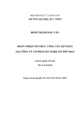 Luận văn thạc sĩ hoàn thiện tổ chức công tác kế toán tại công ty cổ phần kỹ nghệ gỗ tiến đạt