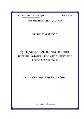 Luận văn thạc sĩ tạo động lực làm việc cho viên chức khối phòng ban tại học viện y dược học cổ truyền việt nam