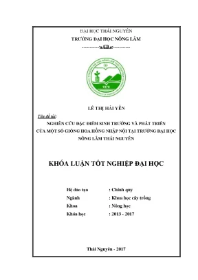 Luận văn nghiên cứu đặc điểm sinh trưởng và phát triển của một số giống hoa hồng nhập nội tại trường đại học nông lâm thái nguyên