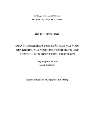 Luận văn thạc sĩ hoàn thiện kiểm soát chi ngân sách nhà nước qua kho bạc nhà nước vĩnh thạnh trong điều kiện thực hiện dịch vụ công trực tuyến