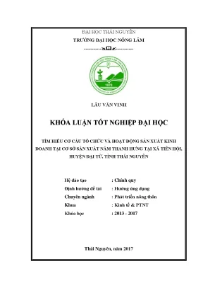Luận văn tìm hiểu cơ cấu tổ chức và hoạt động sản xuất kinh doanh tại cơ sở sản xuất nấm thanh hưng tại xã tiên hội huyện đại từ tỉnh thái nguyên