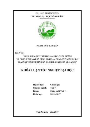 Luận văn thực hiện quy trình chăm sóc nuôi dưỡng và phòng trị một số bệnh sinh sản của lợn nái ngoại nuôi tại trại nguyễn đức binh xã ba trại huyện ba vì hà nội