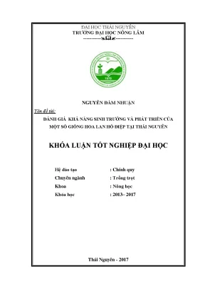 Luận văn đánh giá khả năng sinh trưởng và phát triển của một số giống lan hồ điệp tại thái nguyên