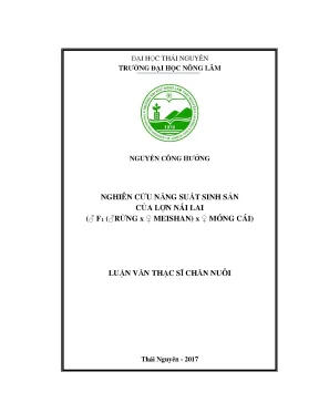 Luận văn nghiên cứu năng suất sinh sản của lợn nái lai ♂ f1 ♂ rừng x ♀ meishan x ♀ móng cái