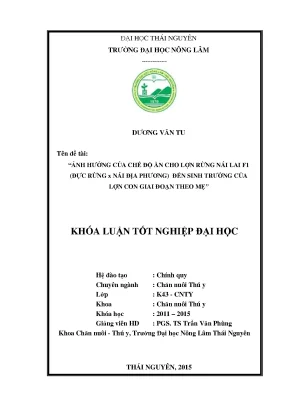 Luận văn thạc sĩ ảnh hưởng của chế độ ăn cho lợn rừng nái f1đực rừng x nái địa phương đến sinh trưởng của lợn con theo mẹ