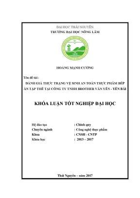Luận văn đánh giá thực trạng vệ sinh an toàn thực phẩm bếp ăn tập thể tại công ty tnhh brother văn yên yên bái