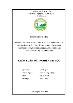 Luận văn thạc sĩ nghiên cứu hiện trạng và đề xuất giải pháp nâng cao hiệu quả sản xuất của các hộ trồng lúa séng cù mường lò của người dân địa bàn xã nghĩa lợi