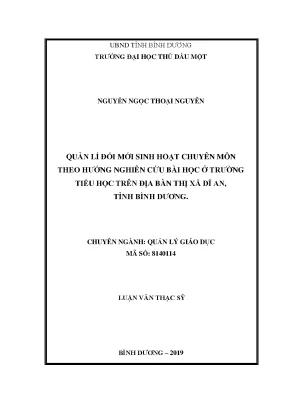 Luận văn thạc sĩ quản lý giáo dục quản lí đổi mới sinh hoạt chuyên môn theo hướng nghiên cứu bài học ở trường tiểu học trên địa bàn thị xã dĩ an tỉnh bình dương
