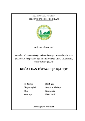 Luận văn thạc sĩ nghiên cứu một số đặc điểm lâm học của loài sến mật madhuca pasquieri tại khu rừng đặc dụng cham chu tỉnh tuyên quang