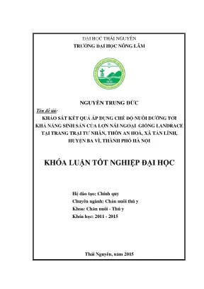 Luận văn thạc sĩ khảo sát kết quả áp dụng chế độ nuôi dưỡng tới khả năng sinh sản của lợn nái ngoại giống landrace tại trang trại tư nhân thôn an hòa