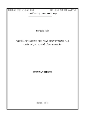 Luận văn thạc sĩ nghiên cứu những giải pháp quản lý nâng cao chất lượng đập bê tông đầm lăn