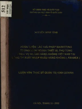 Luận văn hoàn thiện các giải pháp marketing trong kinh doanh thiết bị phụ tùng phục vụ ngành hàng không việt nam tại công ty xuất nhập khẩu hàng khôngairimex