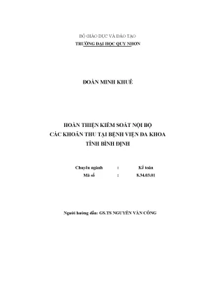 Luận văn thạc sĩ hoàn thiện kiểm soát nội bộ các khoản thu tại bệnh viện đa khoa tỉnh bình định
