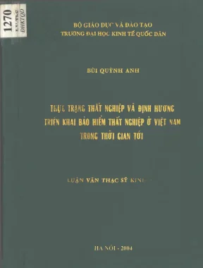 Luận văn thực trạng thất nghiệp và định hướng triển khai bảo hiểm thất nghiệp ở việt nam trong thời gian tới