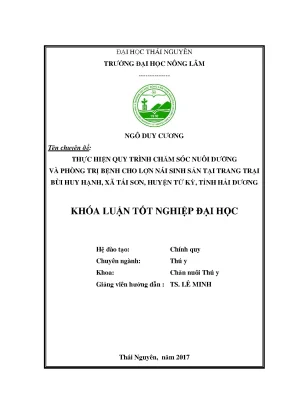 Luận văn thực hiện quy trình chăm sóc nuôi dưỡng và phòng trị bệnh cho lợn nái sinh sản tại trang trại bùi huy hạnh xã tái sơn huyện tứ kỳ tỉnh hải dương