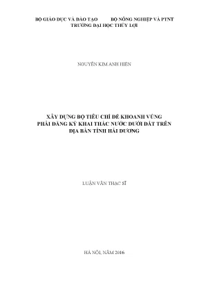 Luận văn thạc sĩ xây dựng bộ tiêu chí để khoanh vùng phải đăng ký khai thác nước dưới đất trên địa bàn tỉnh hải dương