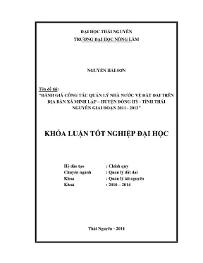 Luận văn thạc sĩ đánh giá công tác quản lý nhà nước về đất đai trên địa bàn xã minh lập huyện đồng hỷ tỉnh thái nguyên giai đoạn 2011 2013