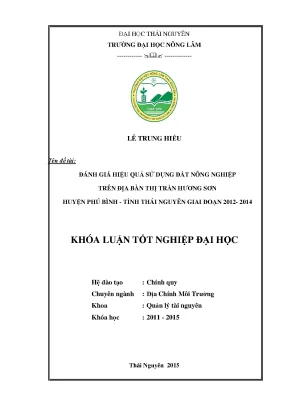 Luận văn thạc sĩ đánh giá hiệu quả sử dụng đất nông nghiệp trên địa bàn thị trấn hương sơn huyện phú bình tỉnh thái nguyên giai đoạn 2012 2014