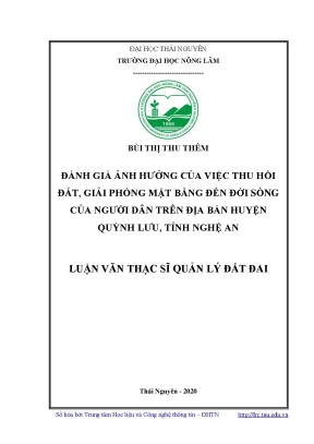 Luận văn thạc sĩ đánh giá ảnh hưởng của việc thu hồi đất giải phóng mặt bằng đến đời sống của người dân trên địa bàn huyện quỳnh lưu tỉnh nghệ an