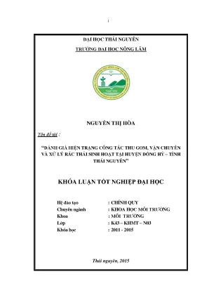 Luận văn thạc sĩ đánh giá hiện trạng công tác thu gom vận chuyển và xử lý rác thải sinh hoạt tại huyện đồng hỷ tỉnh thái nguyên