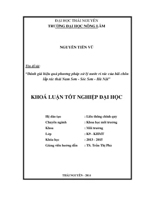 Luận văn thạc sĩ đánh giá hiệu quả phương pháp xử lý nước rỉ rác của bãi chôn lấp rác thải nam sơn sóc sơn hà nội