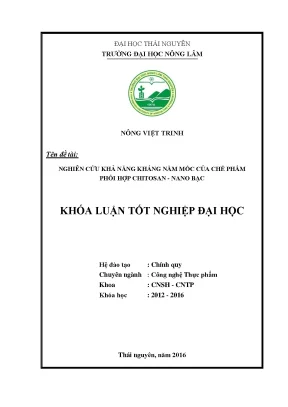 Luận văn thạc sĩ nghiên cứu khả năng kháng nấm mốc của chế phẩm phối hợp chitosan nano bạc