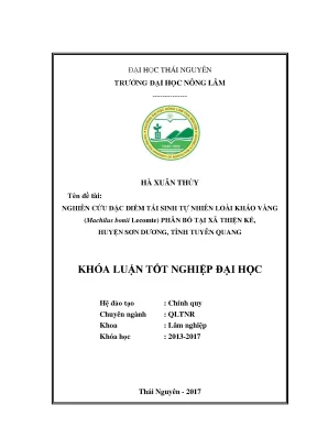 Luận văn nghiên cứu đặc điểm tái sinh tự nhiên loài kháo vàng machilus bonii lecomte phân bố tại xã thiện kế huyện sơn dương tỉnh tuyên quang
