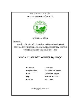 Luận văn nghiên cứu một số yếu tố ảnh hưởng đến giá đất ở trên địa bàn phường đồng quang thành phố thái nguyên tỉnh thái nguyên giai đoạn 2014 2016