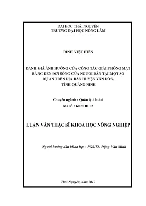 Luận văn thạc sĩ đánh giá ảnh hưởng của công tác giải phóng mặt bằng đến đời sống của người dân tại một số dự án trên địa bàn huyện vân đồn tỉnh quảng ninh