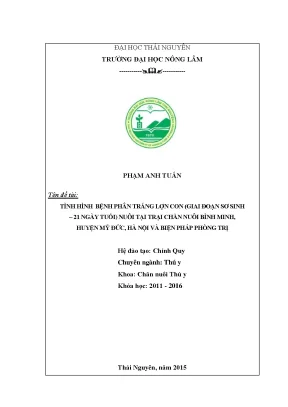 Luận văn thạc sĩ tình hình bệnh phân trắng lợn con giai đoạn sơ sinh 21 ngày tuổi nuôi tại trại chăn nuôi bình minh huyện mỹ đức hà nội và biện pháp phòng trị bệnh