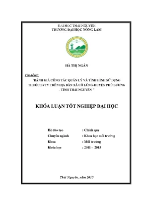 Luận văn thạc sĩ đánh giá công tác quản lý và tình hình sử dụng thuốc bảo vệ thực vật trên địa bàn xã cổ lũng huyện phú lương tỉnh thái nguyên