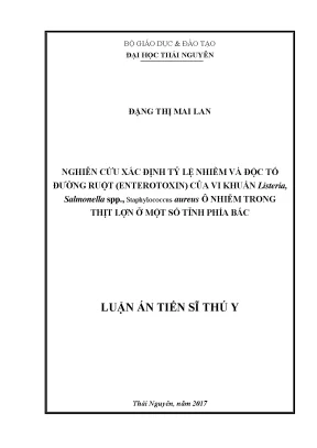 Luận văn nghiên cứu xác định tỷ lệ nhiễm và độc tố đường ruột enterotoxin của vi khuẩn listeria salmonella spp staphylococcus aureus ô nhiễm trong thịt lợn ở một số tỉnh phía bắc