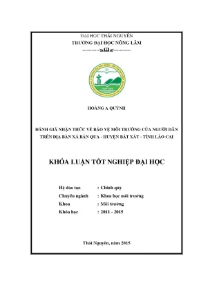 Luận văn thạc sĩ đánh giá nhận thức về bảo vệ môi trường của người dân trên địa bàn xã bản qua huyện bát xát tỉnh lào cai
