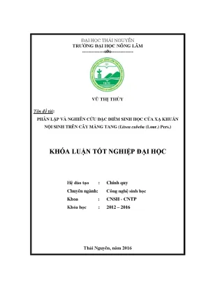 Luận văn thạc sĩ phân lập và nghiên cứu đặc điểm sinh học của xạ khuẩn nội sinh trên cây màng tang litsea cubeba lour pers