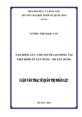 Luận văn tạo động lực cho người lao động tại viện kinh tế xây dựng bộ xây dựng