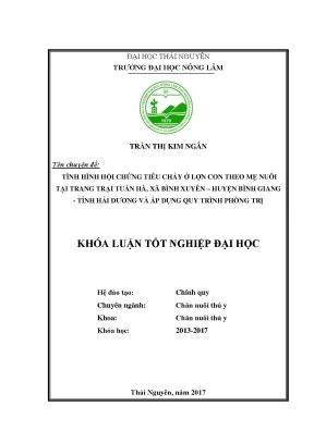 Luận văn tình hình hội chứng tiêu chảy ở lợn con theo mẹ nuôi tại trang trại tuấn hà xã bình xuyên huyện bình giang tỉnh hải dương và áp dụng quy trình phòng trị
