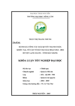 Luận văn thạc sĩ đánh giá công tác giải quyết tranh chấp khiếu nại tố cáo về đất đai giai đoạn 2013 2014 huyện lạng giang tỉnh bắc giang