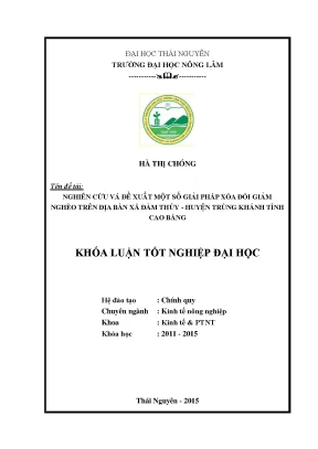 Luận văn thạc sĩ nghiên cứu và đề xuất một số giải pháp xóa đói giảm nghèo trên địa bàn xã đàm thủy huyện trùng khánh tỉnh cao bằng