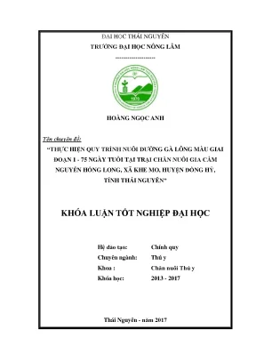 Luận văn thực hiện quy trình nuôi dưỡng gà lông màu giai đoạn 1 75 ngày tuổi tại trại chăn nuôi gia cầm nguyễn hồng long xã khe mo huyện đồng hỷ tỉnh thái nguyên